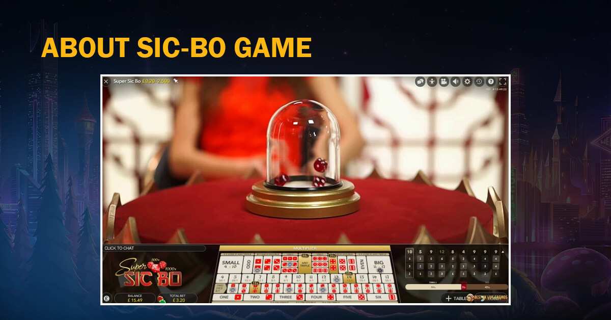 About Sic Bo Game