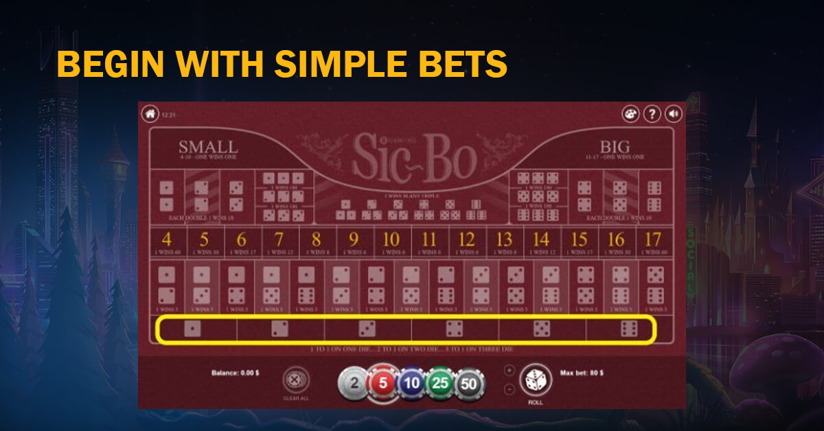 Begin with Simple Bets