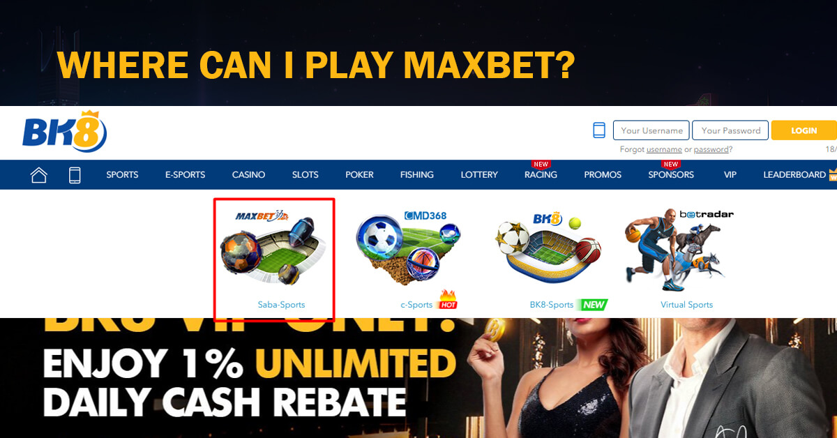 Where Can I Play Maxbet