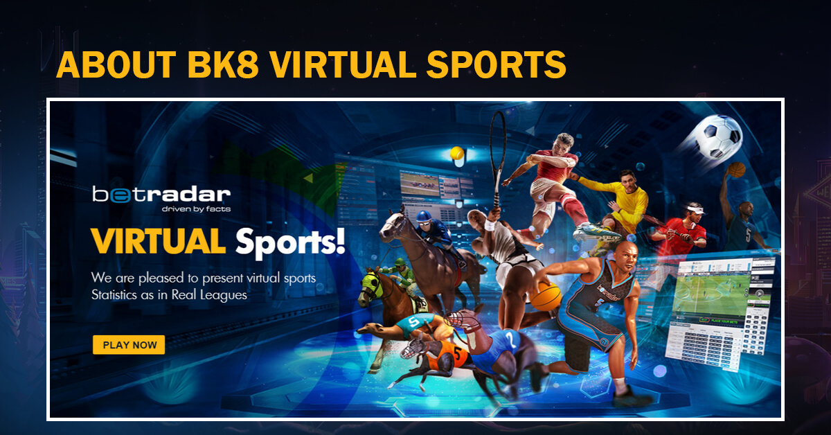 About BK8 Virtual Sports